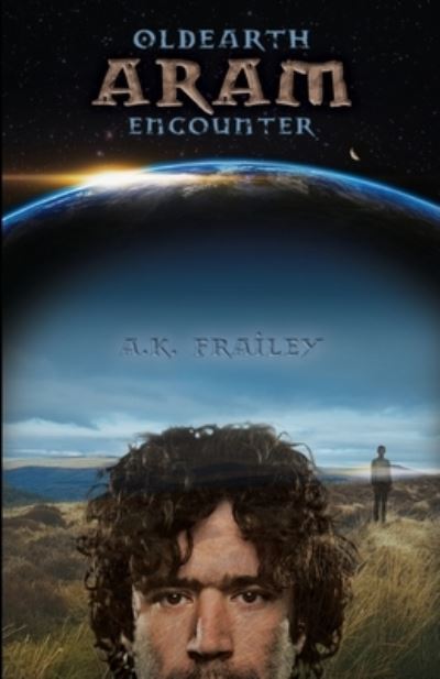 Cover for A K Frailey · OldEarth ARAM Encounter - Oldearth Encounter (Pocketbok) (2018)