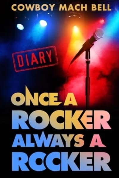Cover for Cowboy Mach Bell · Once a Rocker Always a Rocker (Pocketbok) (2020)
