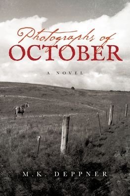 Cover for M K Deppner · Photographs of October (Paperback Book) (2020)