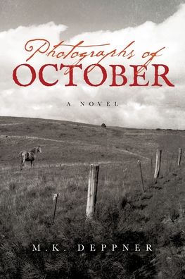 Cover for M K Deppner · Photographs of October (Taschenbuch) (2020)