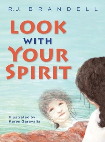 R. J. Brandell · Look with Your Spirit (Inbunden Bok) (2022)