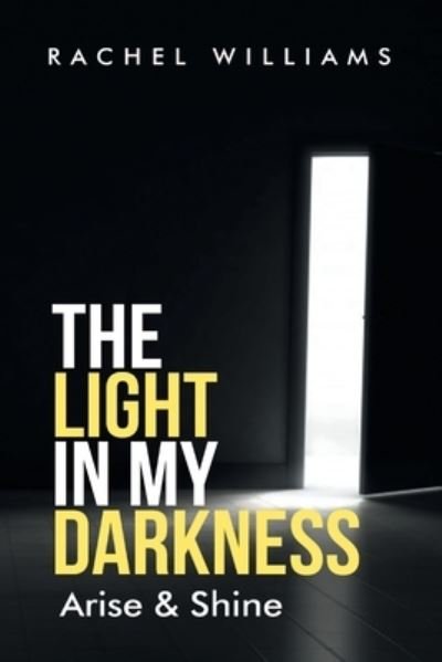 Cover for Rachel Williams · Light in my darkness (Paperback Book) (2020)