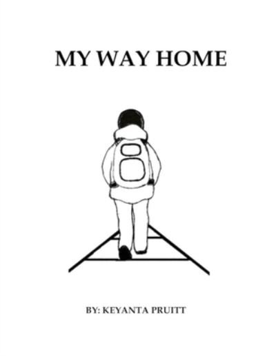 Cover for Keyanta Pruitt · My Way Home (Taschenbuch) (2021)