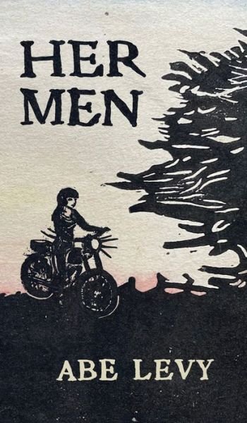 Cover for Abe Levy · Her Men (Innbunden bok) (2021)