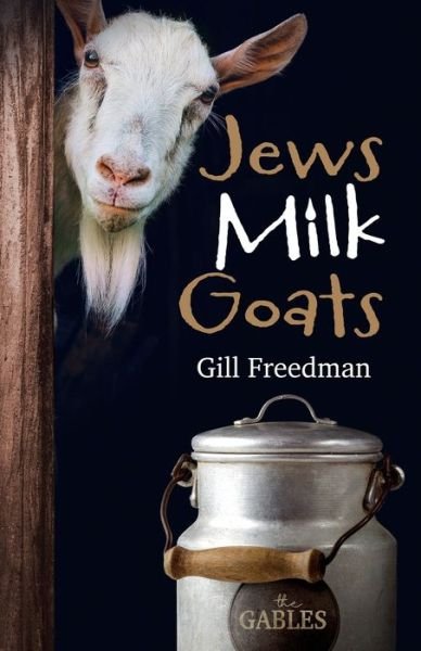 Cover for Gill Freedman · Jews Milk Goats (Taschenbuch) (2023)