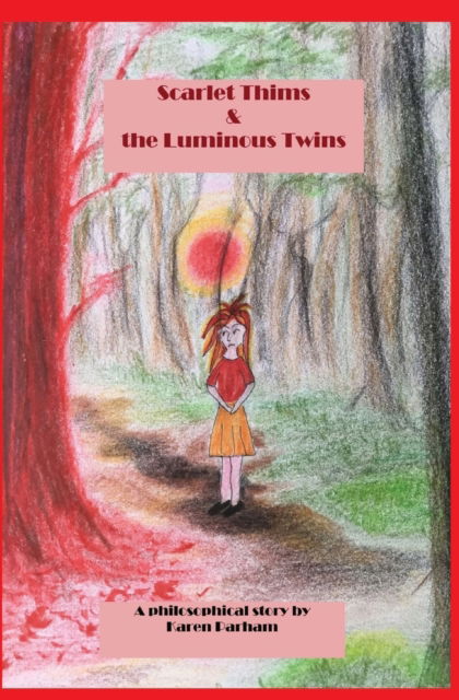 Cover for Karen Parham · Scarlet Thims &amp; the Luminous Twins (Paperback Book) (2021)