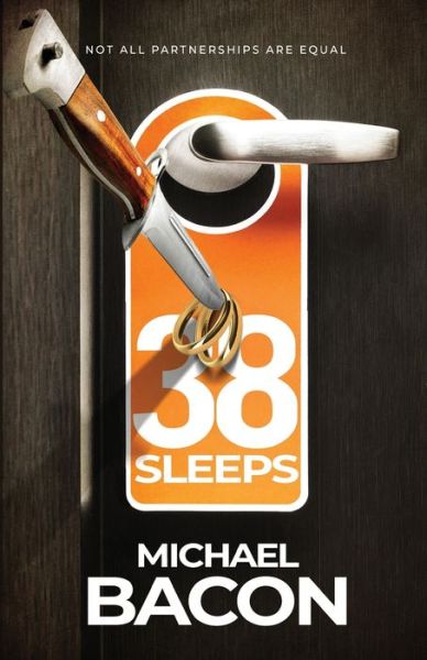 38 Sleeps - Michael Bacon - Livros - Boomsong Publishing - 9781739945206 - 25 de outubro de 2021