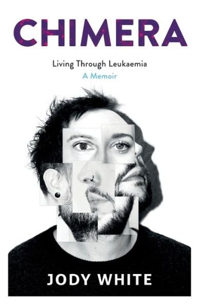 Cover for Lumieres Press · Chimera: Living Through Leukaemia, A Memoir (Paperback Bog) (2022)