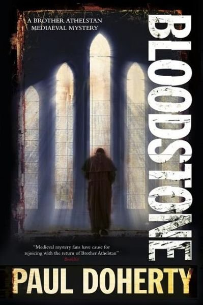 Cover for Paul Doherty · Bloodstone - A Brother Athelstan Mystery (Taschenbuch) [Main edition] (2012)