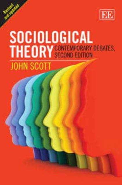 Cover for John Scott · Sociological Theory: Contemporary Debates, Second Edition (Hardcover Book) (2012)