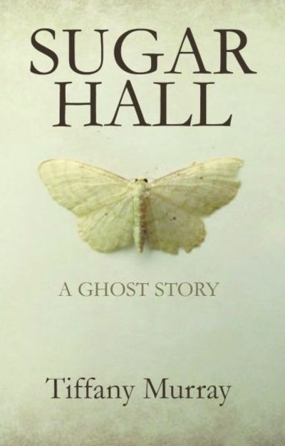 Cover for Tiffany Murray · Sugar Hall (Paperback Book) [UK edition] (2014)