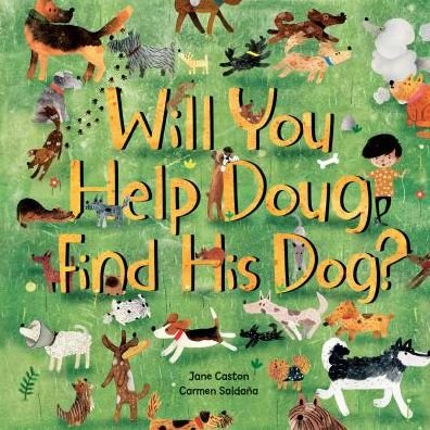 Cover for Jane Caston · Will You Help Doug Find His Dog? (Hardcover Book) (2017)