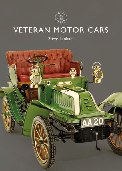 Cover for Steve Lanham · Veteran Motor Cars - Shire Library (Paperback Book) (2020)