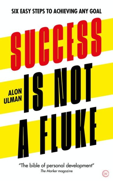 Cover for Alon Ulman · Success is Not a Fluke: Six Easy Steps to Achieving Any Goal (Paperback Book) [0 New edition] (2021)