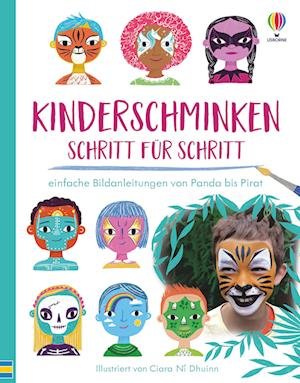 Kinderschminken - Schritt für Schritt - Abigail Wheatley - Bøger - Usborne Verlag - 9781789416206 - 12. januar 2022