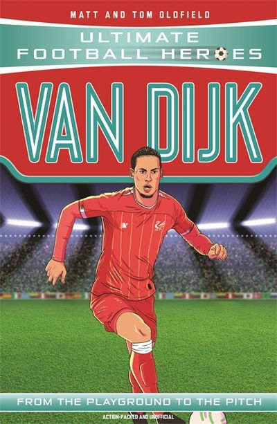 Van Dijk (Ultimate Football Heroes) - Collect Them All!: Collect them all! - Ultimate Football Heroes - Oldfield, Matt & Tom - Książki - John Blake Publishing Ltd - 9781789461206 - 26 grudnia 2019