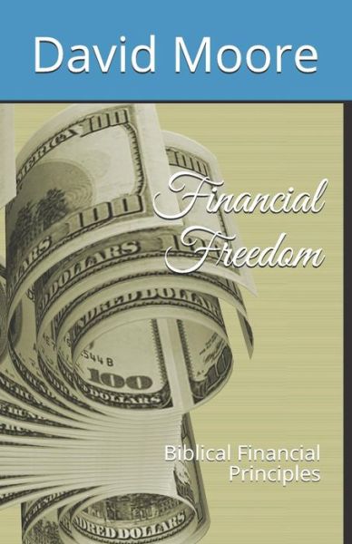 Cover for David R Moore · Financial Freedom (Paperback Book) (2019)