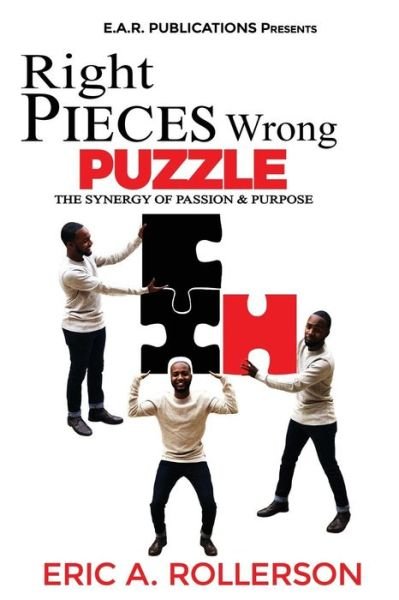 Cover for Eric a Rollerson · Right Pieces, Wrong Puzzle (Paperback Bog) (2019)
