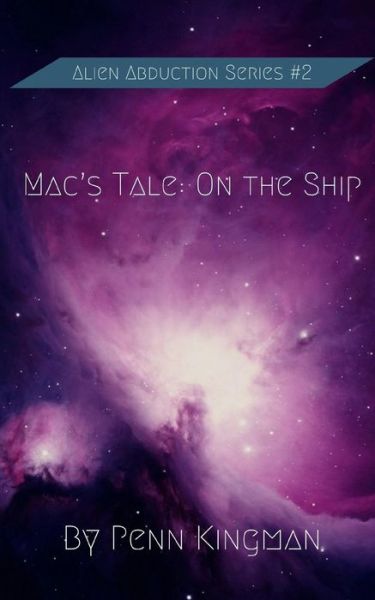 Mac's Tale - Penn Kingman - Books - Independently Published - 9781796755206 - February 12, 2019