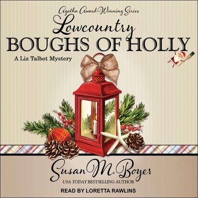 Lowcountry Boughs of Holly - Susan M Boyer - Música - Tantor Audio - 9781799994206 - 16 de febrero de 2021