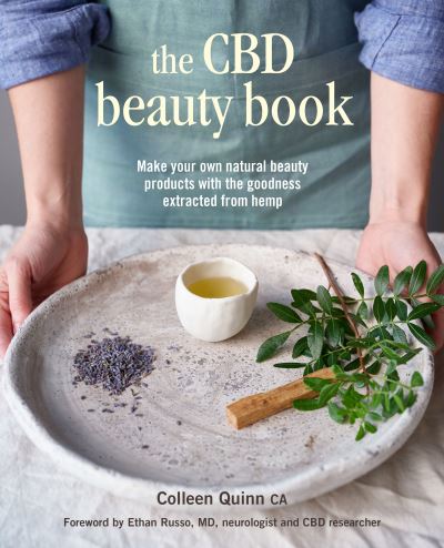 Cover for Colleen Quinn · The CBD Beauty Book: Make Your Own Natural Beauty Products with the Goodness Extracted from Hemp (Hardcover Book) (2021)