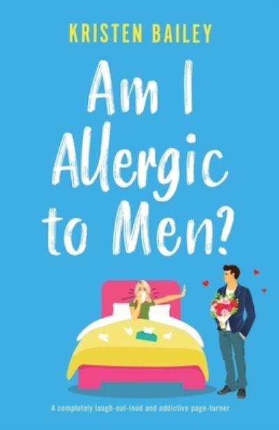 Cover for Kristen Bailey · Am I Allergic to Men? (Paperback Book) (2022)