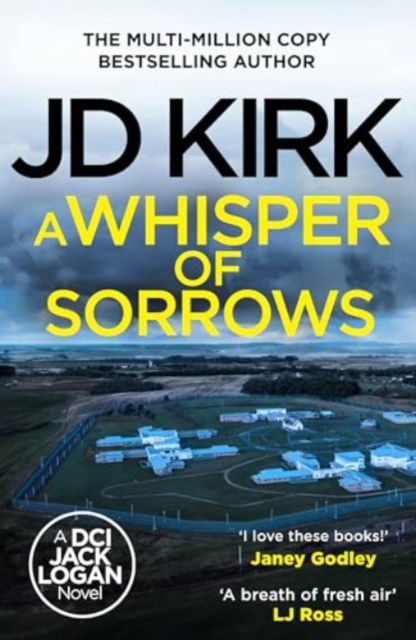 Cover for JD Kirk · A Whisper of Sorrows - DCI Logan Crime Thrillers (Paperback Book) (2024)