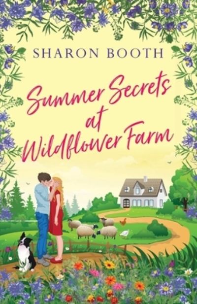 Summer Secrets at Wildflower Farm - Sharon Booth - Books - Green Ginger Publishing - 9781838424206 - April 12, 2021