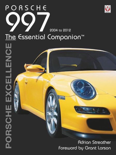 Cover for Adrian Streather · Porsche 997 2004 - 2012 - Porsche Excellence (Paperback Book) (2016)