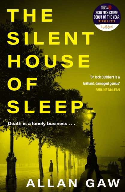 Cover for Gaw, Allan, MD, PhD · The Silent House of Sleep: The First Dr Jack Cuthbert Mystery - The Dr Jack Cuthbert Mysteries (Paperback Book) (2025)