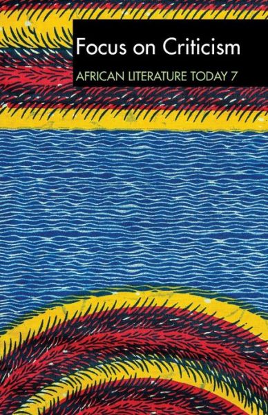 Cover for Eldred Durosimi Jones · Alt 7 Focus on Criticism:  African Literature Today: a Review - African Literature Today (Paperback Book) (1975)