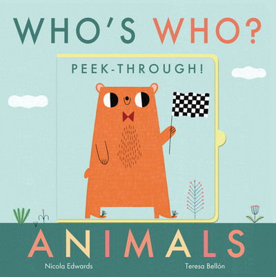 Cover for Nicola Edwards · Who's Who? Peek-through! Animals (Gebundenes Buch) (2018)