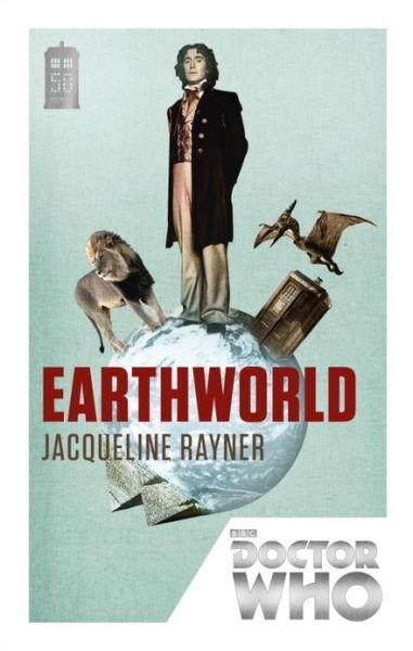 Cover for Jacqueline Rayner · Doctor Who: Earthworld: 50th Anniversary Edition - DOCTOR WHO (Paperback Bog) (2013)