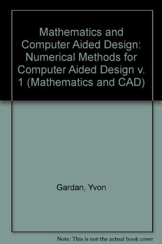 Cover for Yvon Gardan · Mathematics and CAD (Numerical Methods for CAD) (Hardcover Book) (1985)