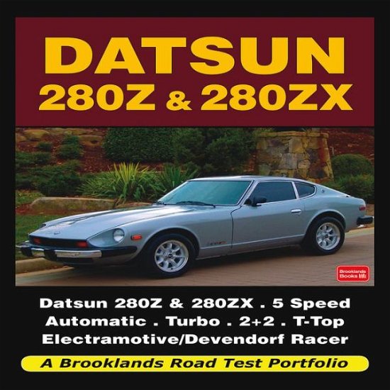 Cover for R M Clarke · Datsun 280Z &amp; 280ZX Road Test Portfolio - Brooklands Books Road Tests Series (Paperback Book) (2011)