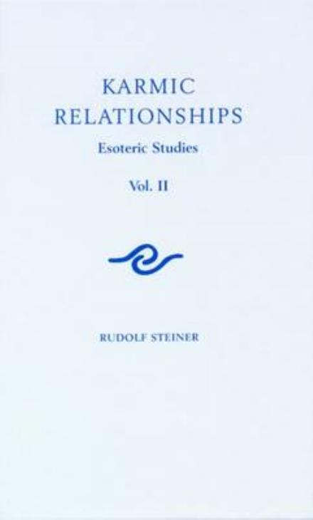 Karmic Relationships: Esoteric Studies - Rudolf Steiner - Books - Rudolf Steiner Press - 9781855845206 - September 1, 2015