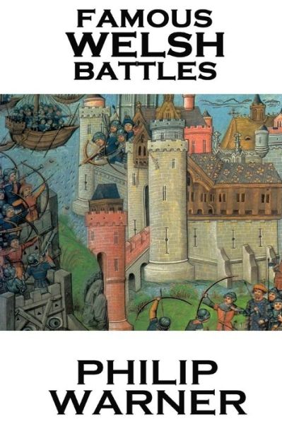 Cover for Phillip Warner · Phillip Warner - Famous Welsh Battles (Paperback Book) (2014)