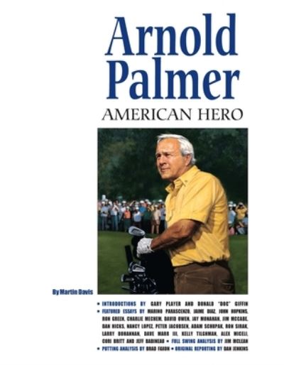 Cover for Martin Davis · Arnold Palmer: American Hero (Hardcover Book) (2023)