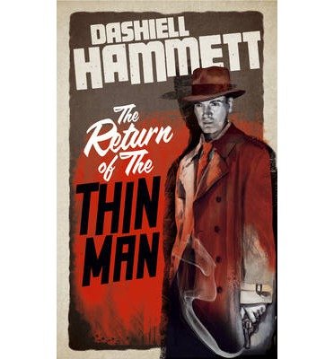 Cover for Dashiell Hammett · The Return of the Thin Man (Hardcover Book) (2012)