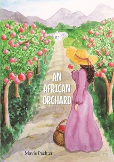 Cover for Mavis Pachter · An African Orchard (Paperback Book) (2021)