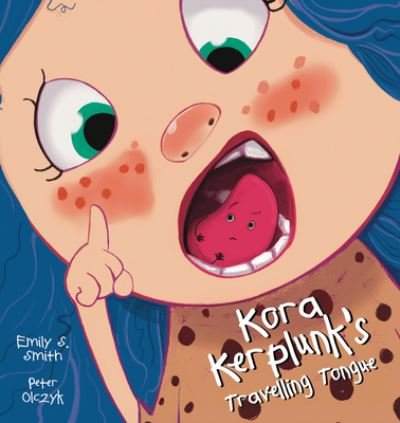 Cover for Emily Smith · Kora Kerplunk's Travelling Tongue (Innbunden bok) (2022)