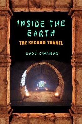 Cover for Radu Cinamar · Inside the Earth: The Second Tunnel (Taschenbuch) (2019)