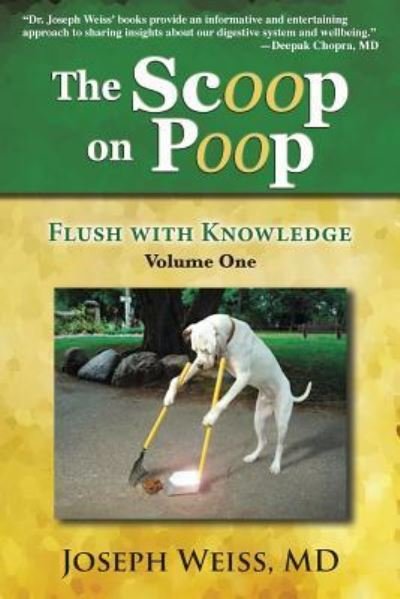 Cover for MD Joseph Weiss · The Scoop on Poop! (Paperback Book) (2016)