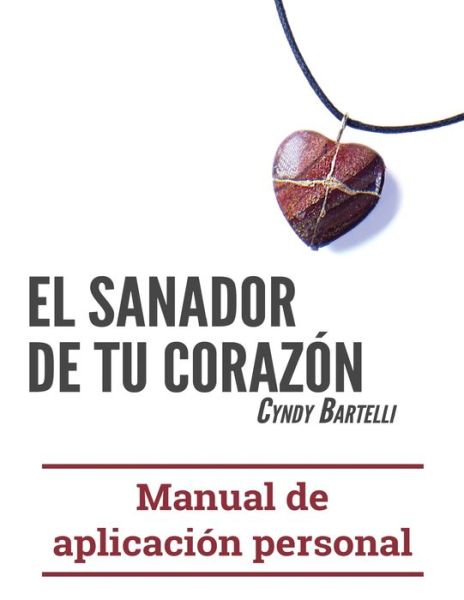 Cover for Cyndy Bartelli · El sanador de tu corazón (Paperback Book) (2022)