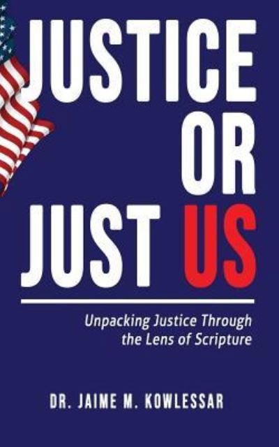 Cover for Jaime M Kowlessar · Justice or Just Us (Taschenbuch) (2019)