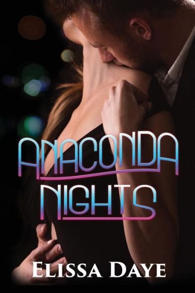 Cover for Elissa Daye · Anaconda Nights (Paperback Book) (2018)