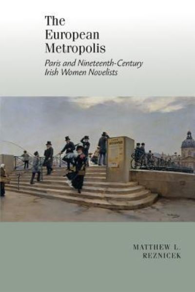 Cover for Matthew L Reznicek · The European Metropolis (Paperback Book) (2019)