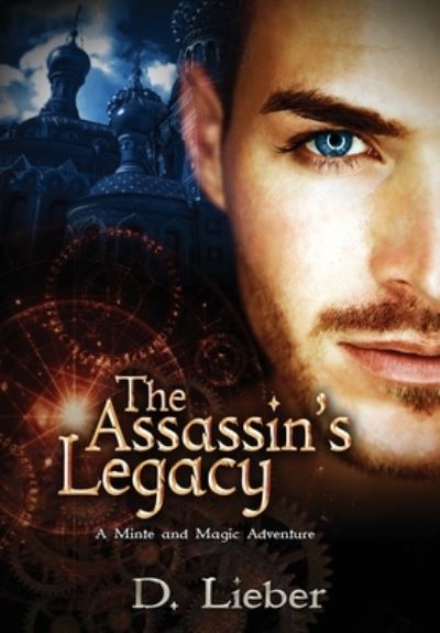 Cover for D Lieber · The Assassin's Legacy (Hardcover Book) (2021)