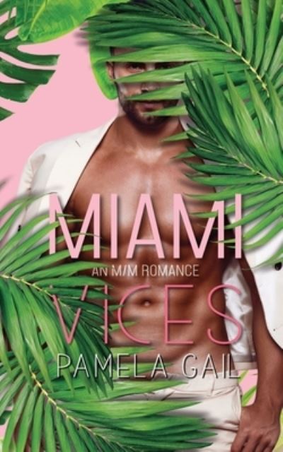 Cover for Pamela Gail · Miami Vices (Book) (2023)