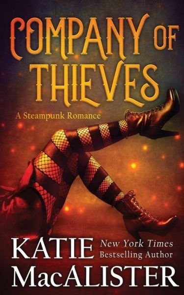 Company of Thieves - Katie MacAlister - Kirjat - Fat Cat Books - 9781952737206 - keskiviikko 18. marraskuuta 2020